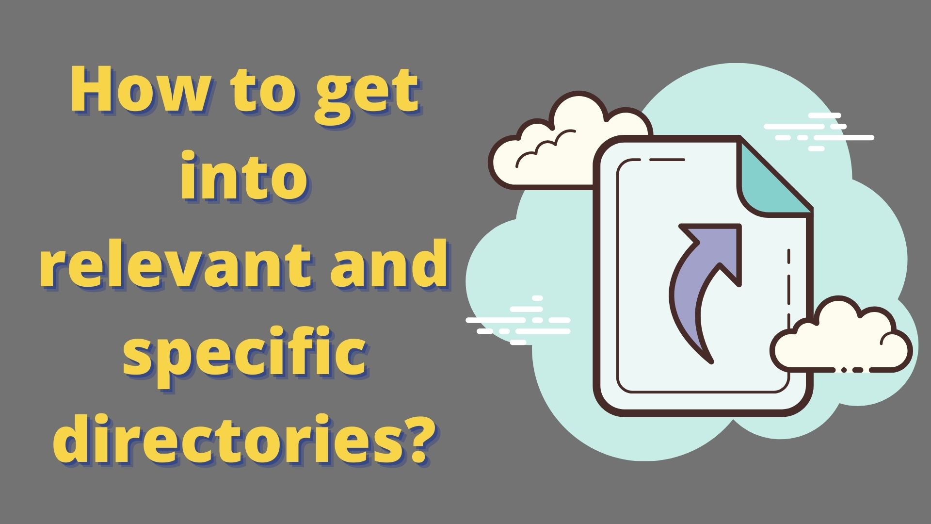 How to get into relevant and specific directories?