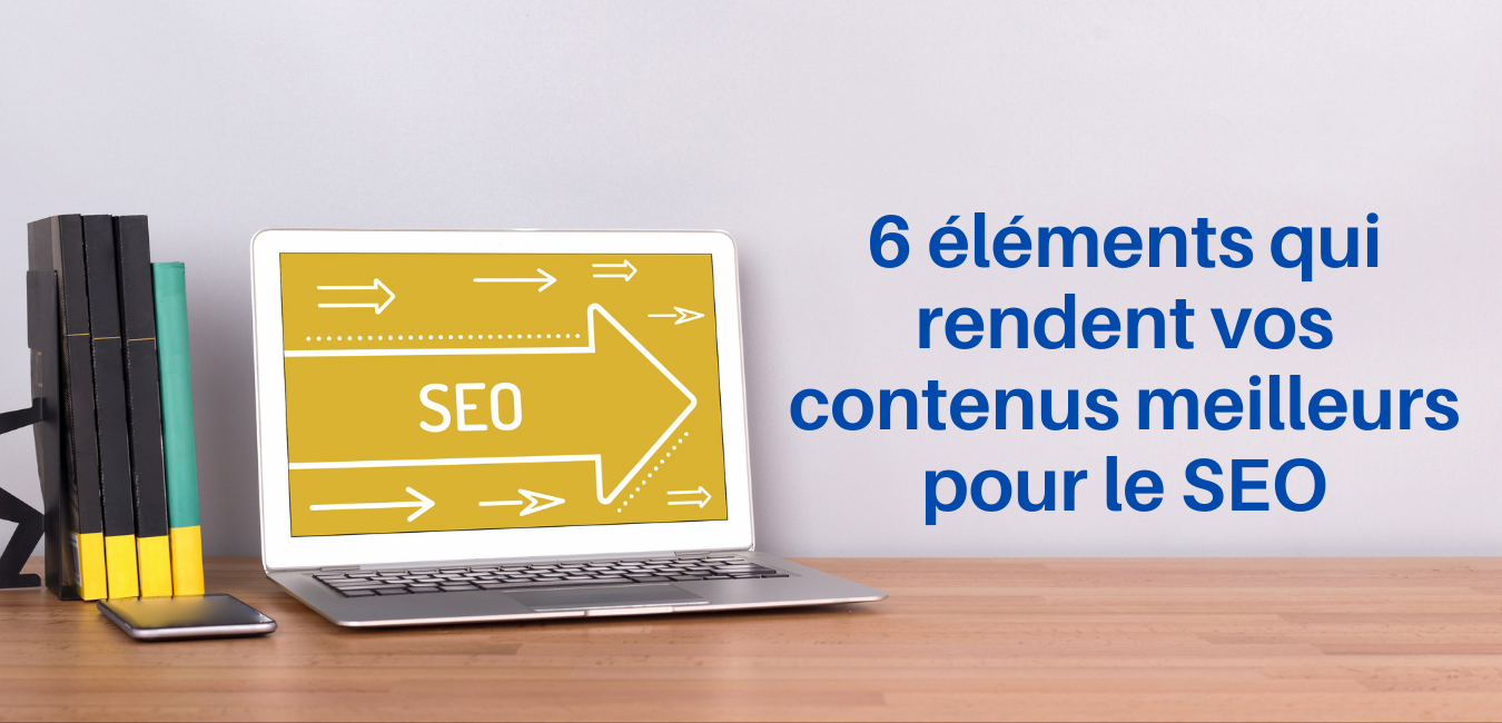 rendre ses contenus meilleurs