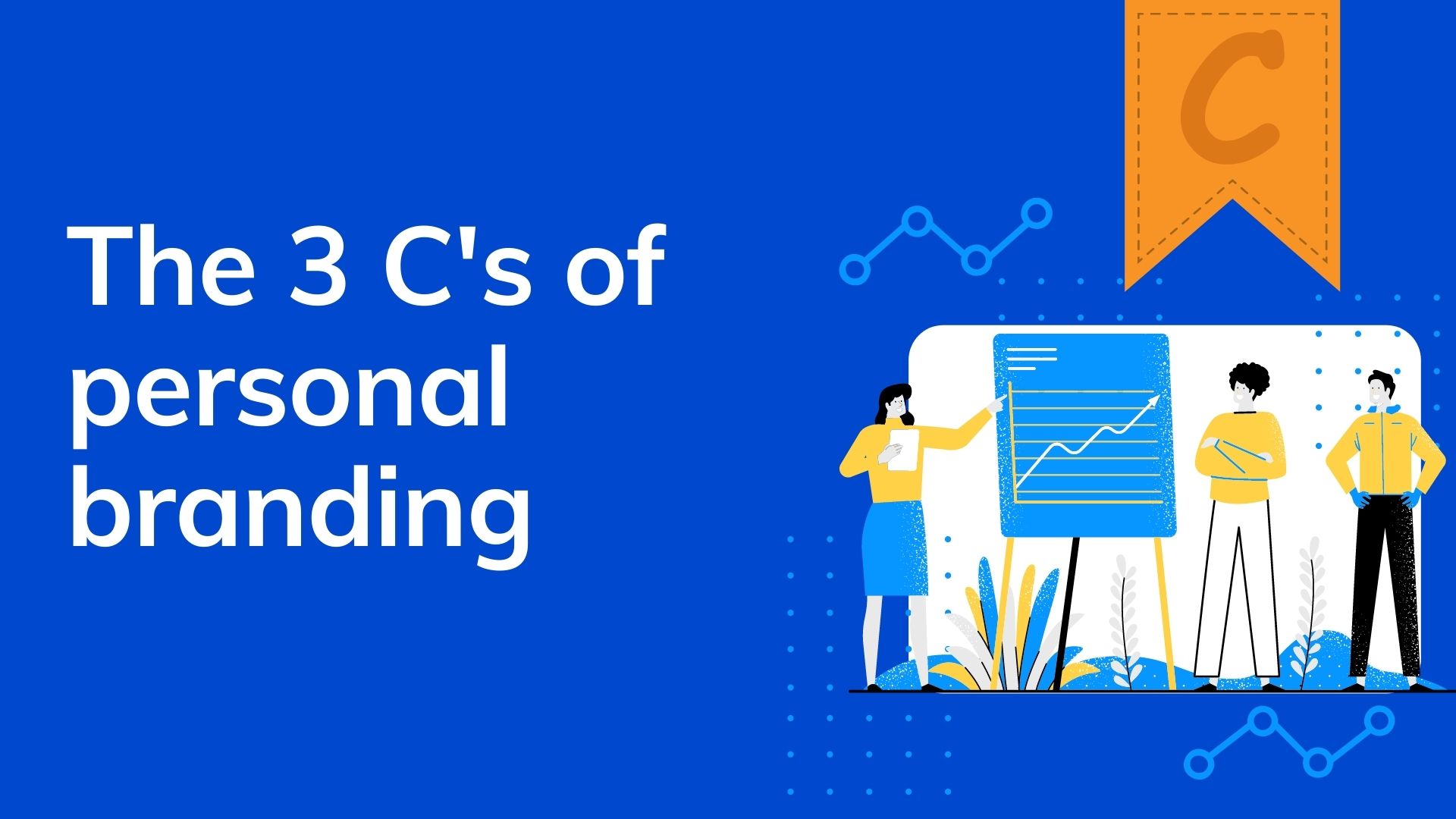 THE 3 C's OF PERSONAL BRANDING