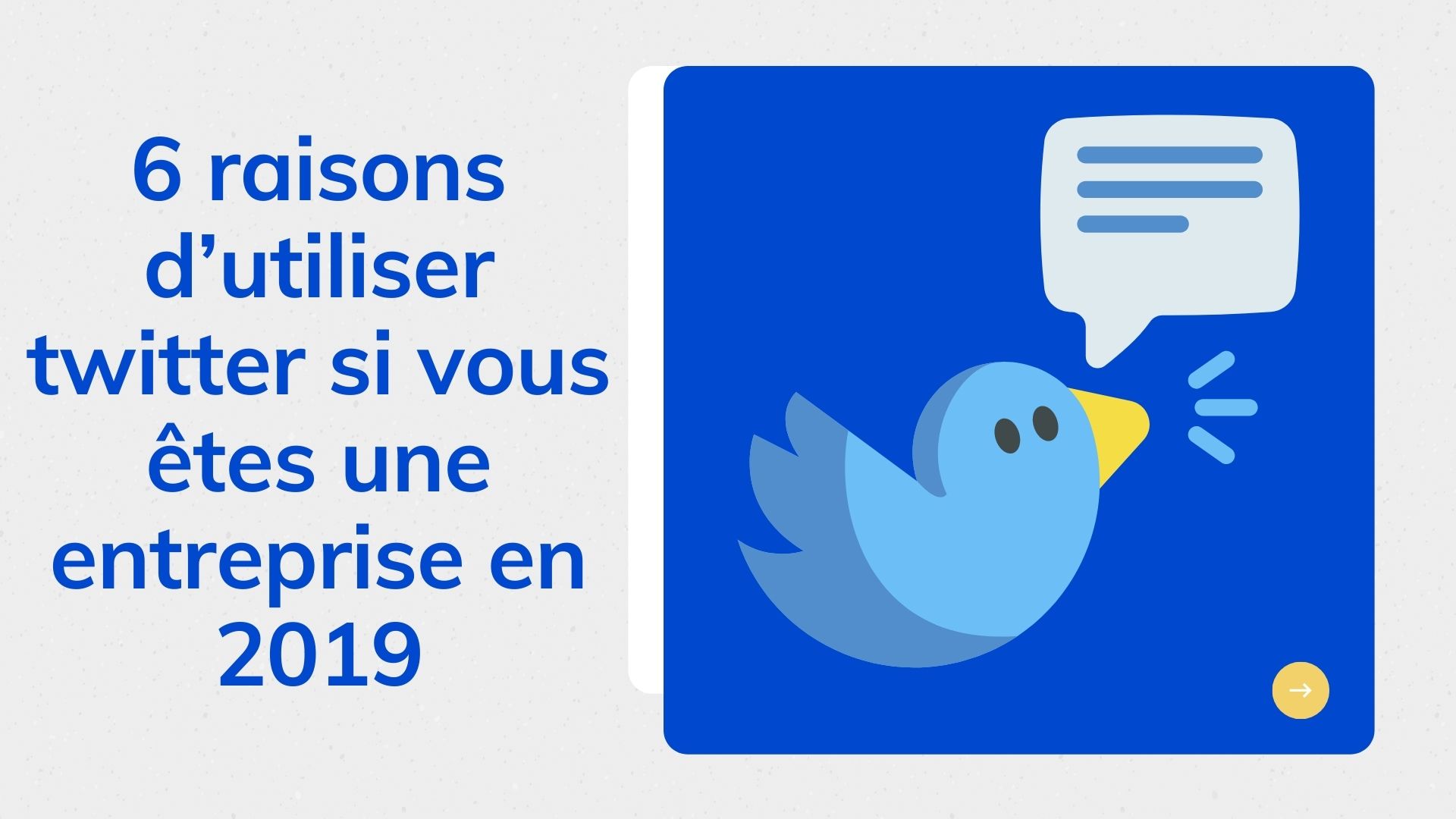 6 RAISONS D’UTILISER TWITTER SI VOUS ÊTES UNE ENTREPRISE en 2019