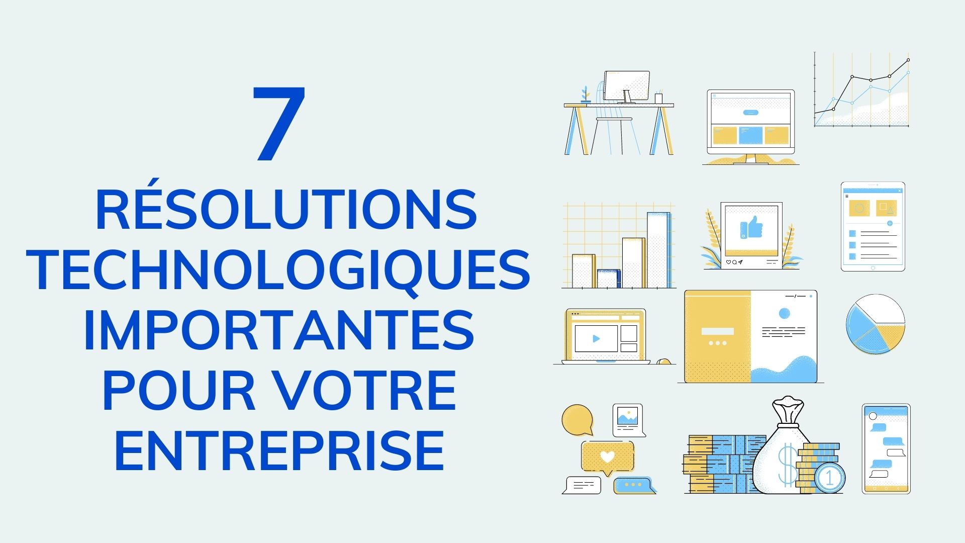 7 résolutions technologiques importantes pour votre entreprise