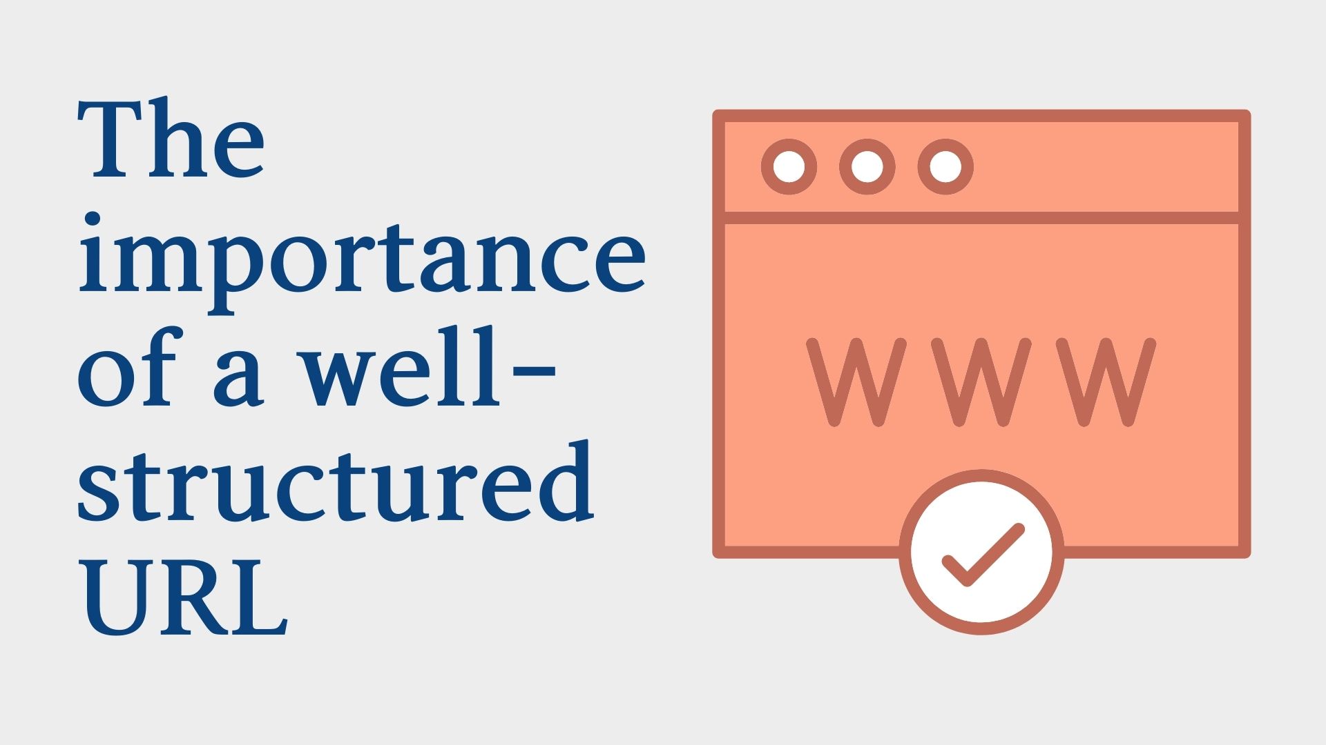The importance of a well-structured URL