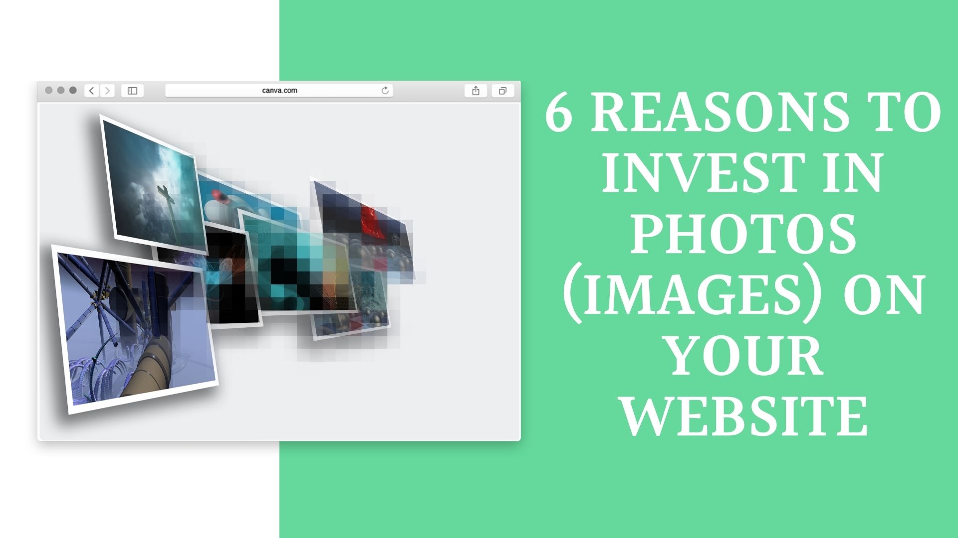 6 REASONS TO INVEST IN PHOTOS (IMAGES) ON YOUR WEBSITE