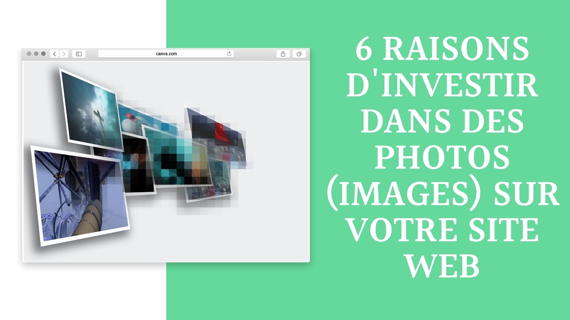 6 RAISONS D'INVESTIR DANS DES PHOTOS (IMAGES) SUR VOTRE SITE WEB