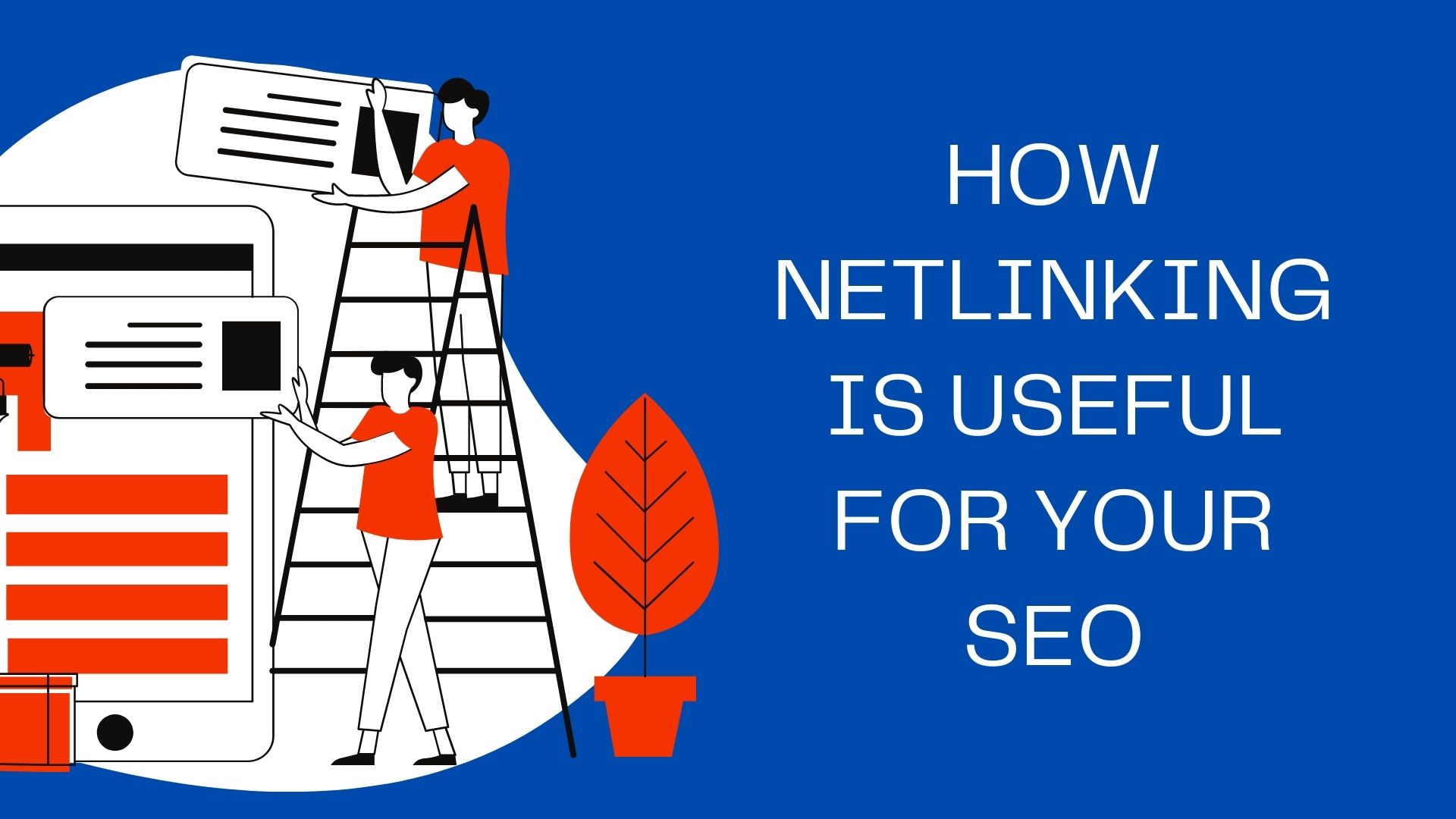 How Netlinking Is Useful for Your SEO